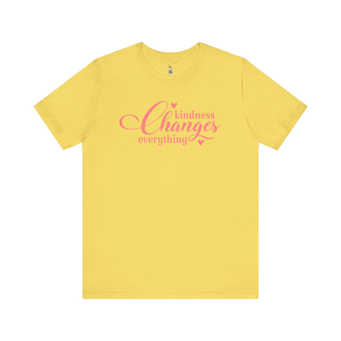 Kindness Changes Everything T-Shirt – Unisex Inspirational Tee | Motivational Gift & Casual Wear