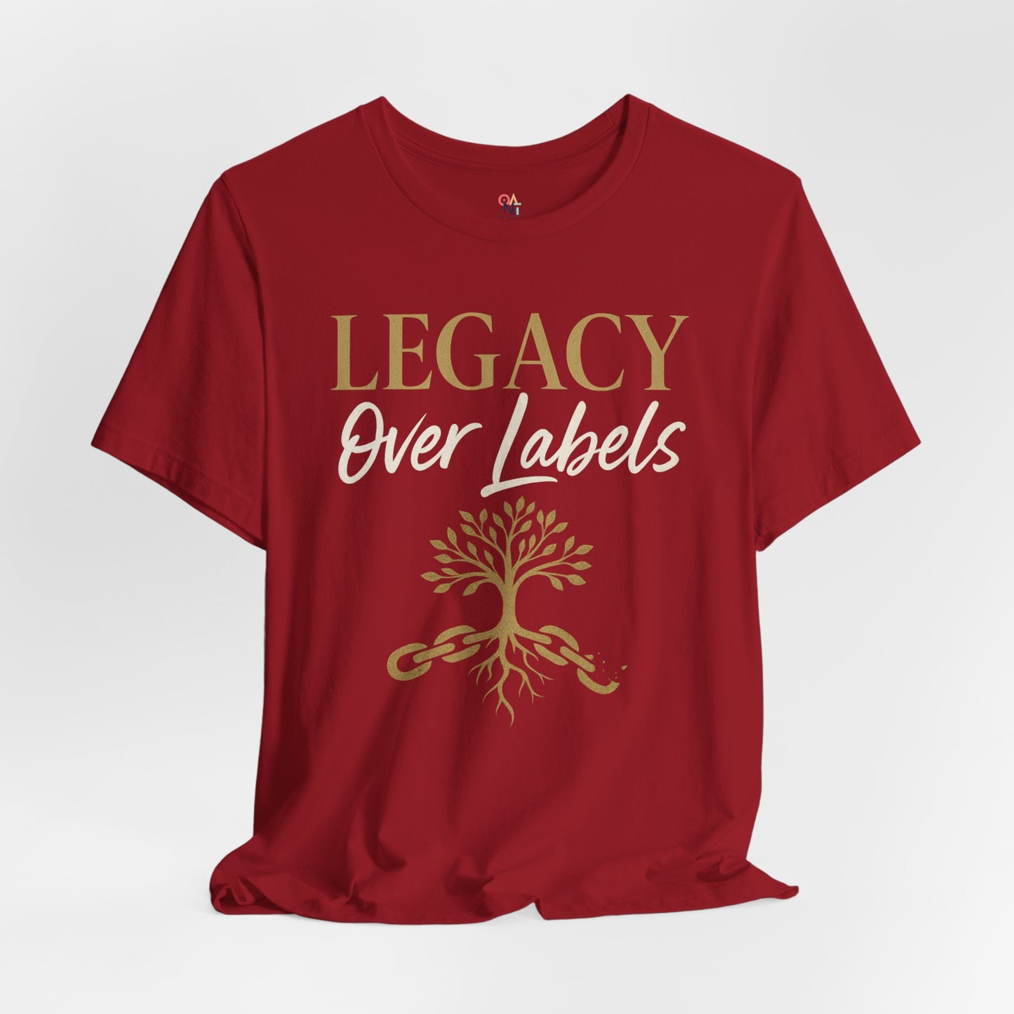 Legacy Over Labels Unisex Tee, Inspirational Tee, Nature Lover Gift, Family Reunion Shirt, Eco-Friendly Apparel, Motivational Clothing