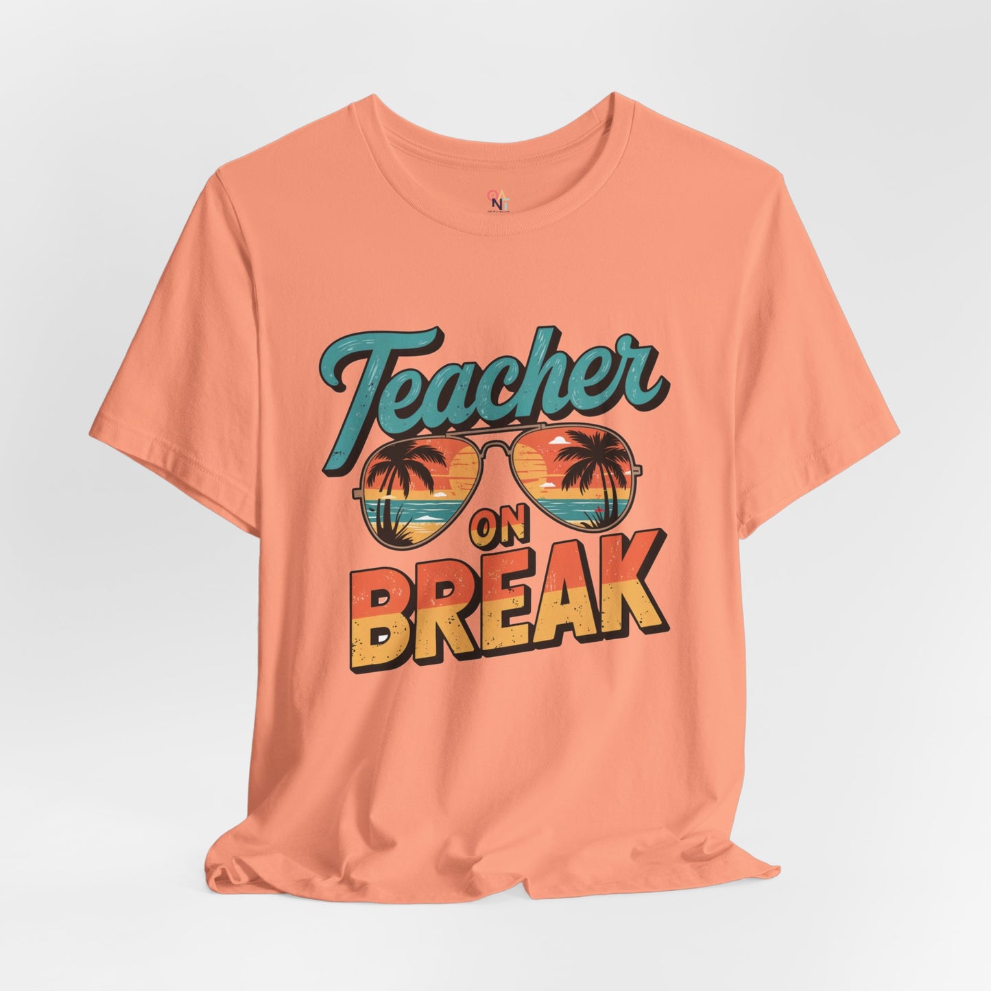 Teacher On Break T-Shirt – Summer Vibes Tee for Educators | Fun Vacation & Back-to-School Gift