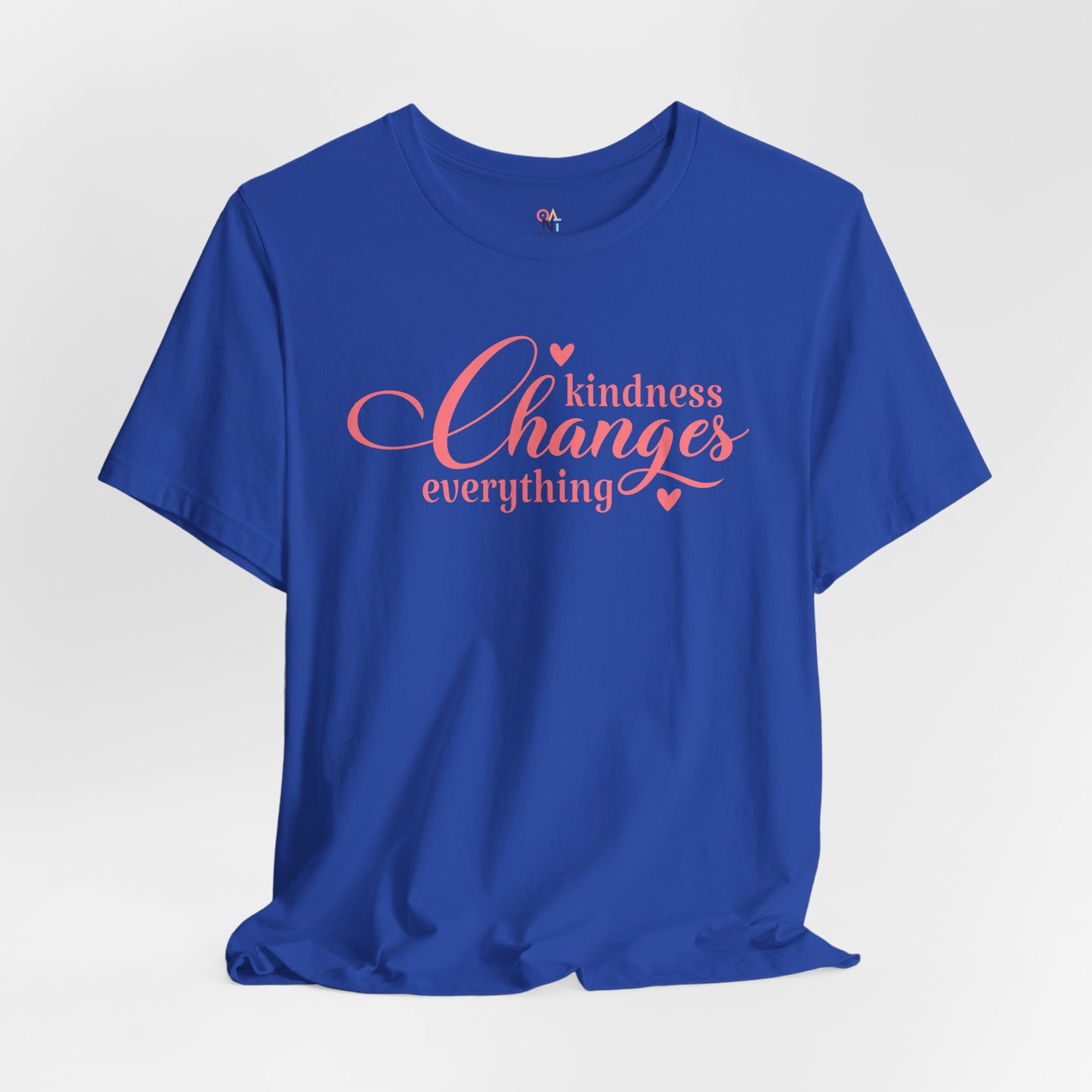 Kindness Changes Everything T-Shirt – Unisex Inspirational Tee | Motivational Gift & Casual Wear