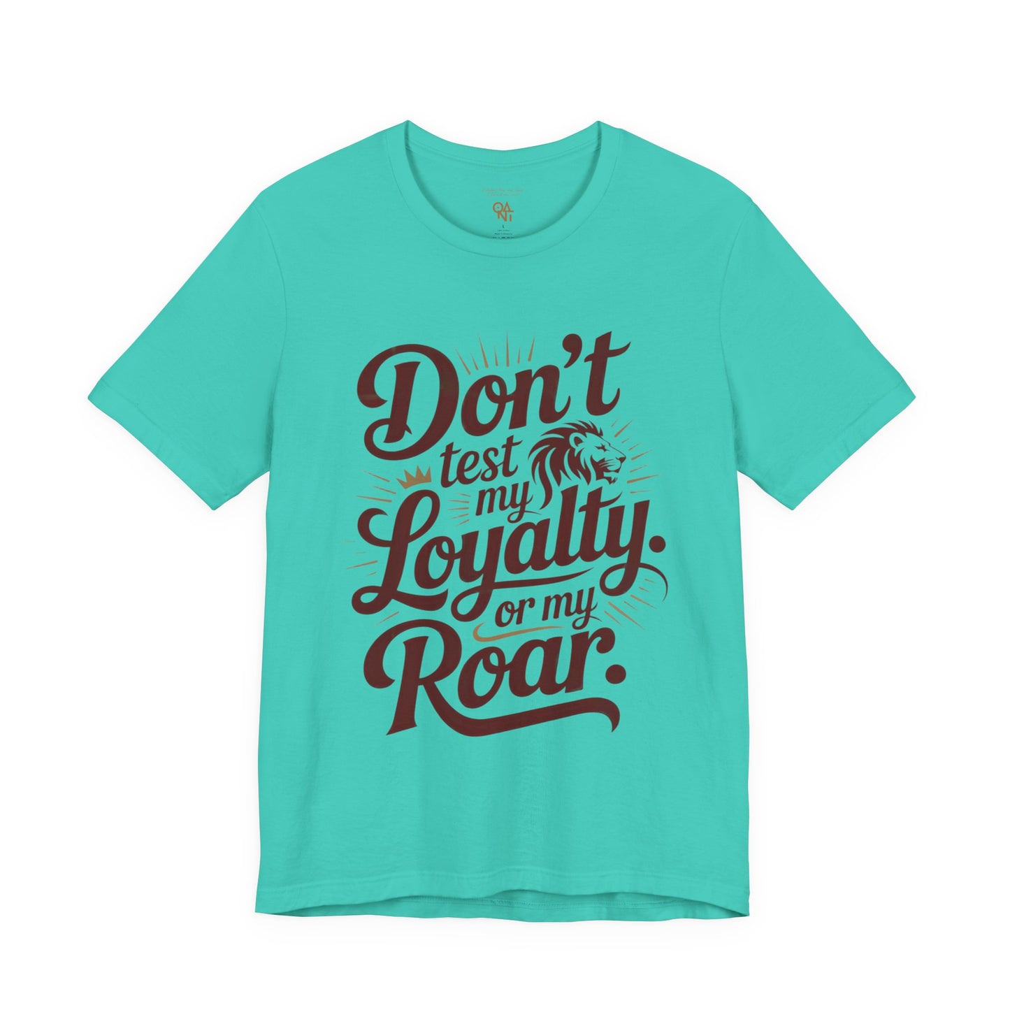 Don’t Test My Loyalty. Or My Roar. T-Shirt – Bold Leo Statement Tee | Matches Mug & Tote | ONATLeo Collection