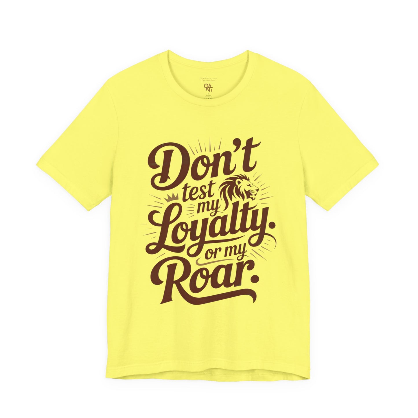 Don’t Test My Loyalty. Or My Roar. T-Shirt – Bold Leo Statement Tee | Matches Mug & Tote | ONATLeo Collection