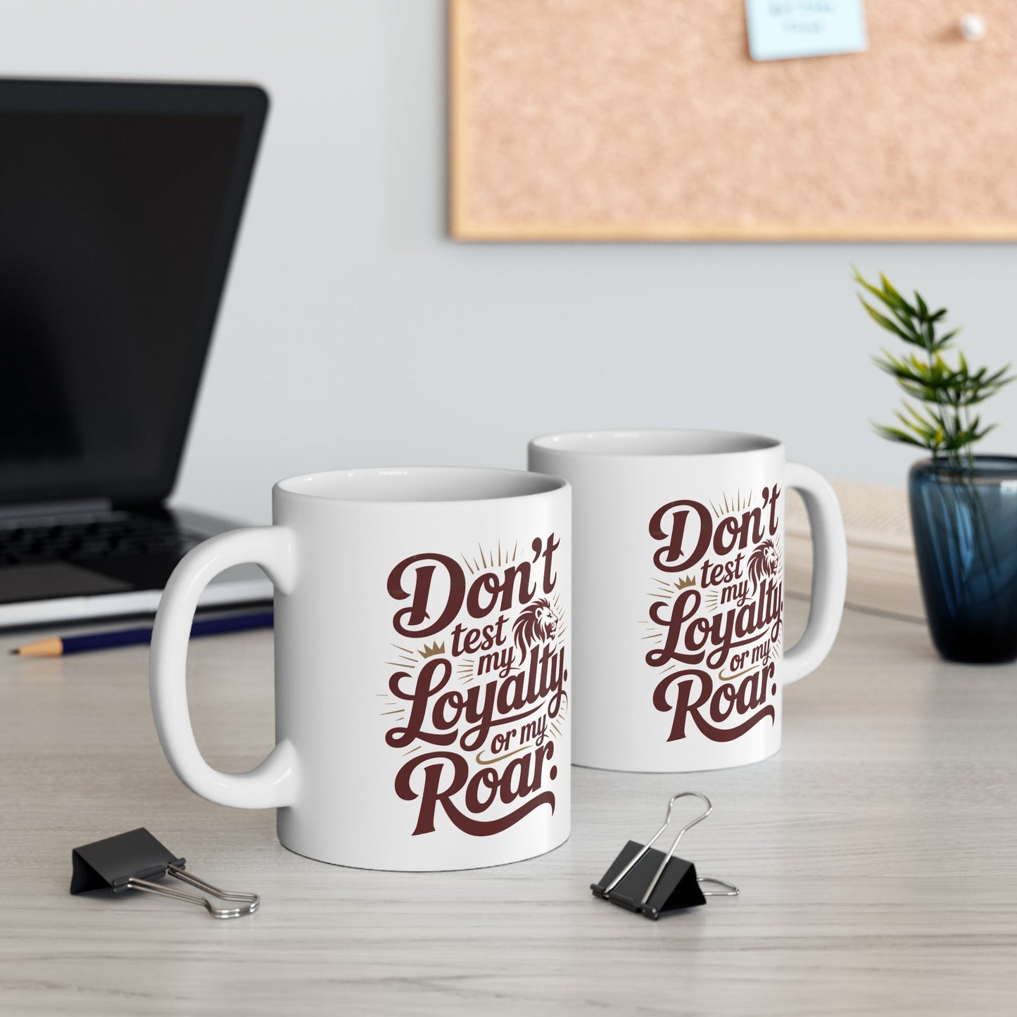 Don’t Test My Loyalty. Or My Roar. Leo Mug – Bold Astrology Coffee Cup | Matches Tote & Tee | ONAT Collection