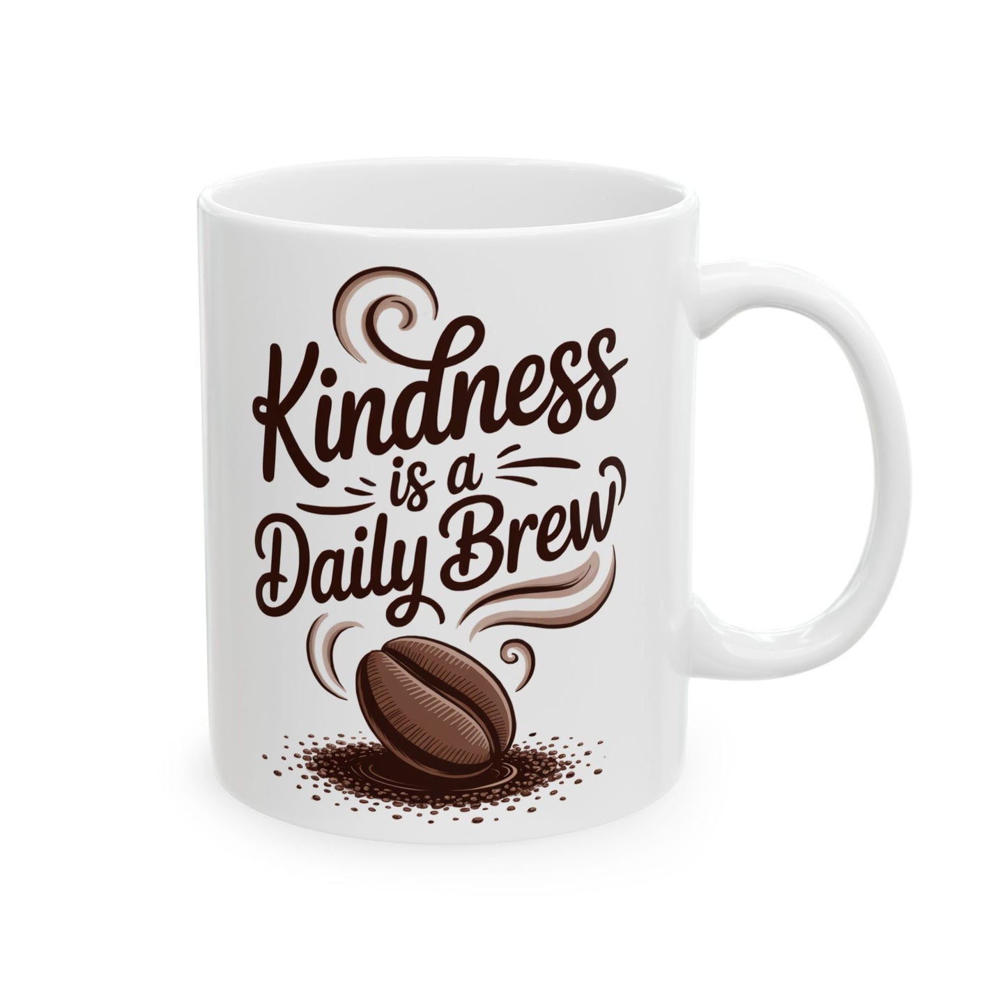 Kindness Is a Daily Brew Mug - 11oz or 15oz Ceramic Mug, Heartwarming Design, Gift for Mother's Day, Teacher Appreciation, Kindness-Fueled