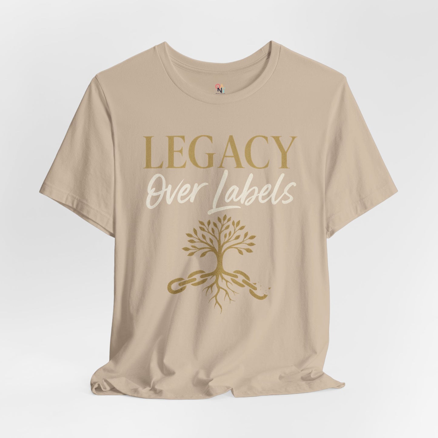 Legacy Over Labels Unisex Tee, Inspirational Tee, Nature Lover Gift, Family Reunion Shirt, Eco-Friendly Apparel, Motivational Clothing