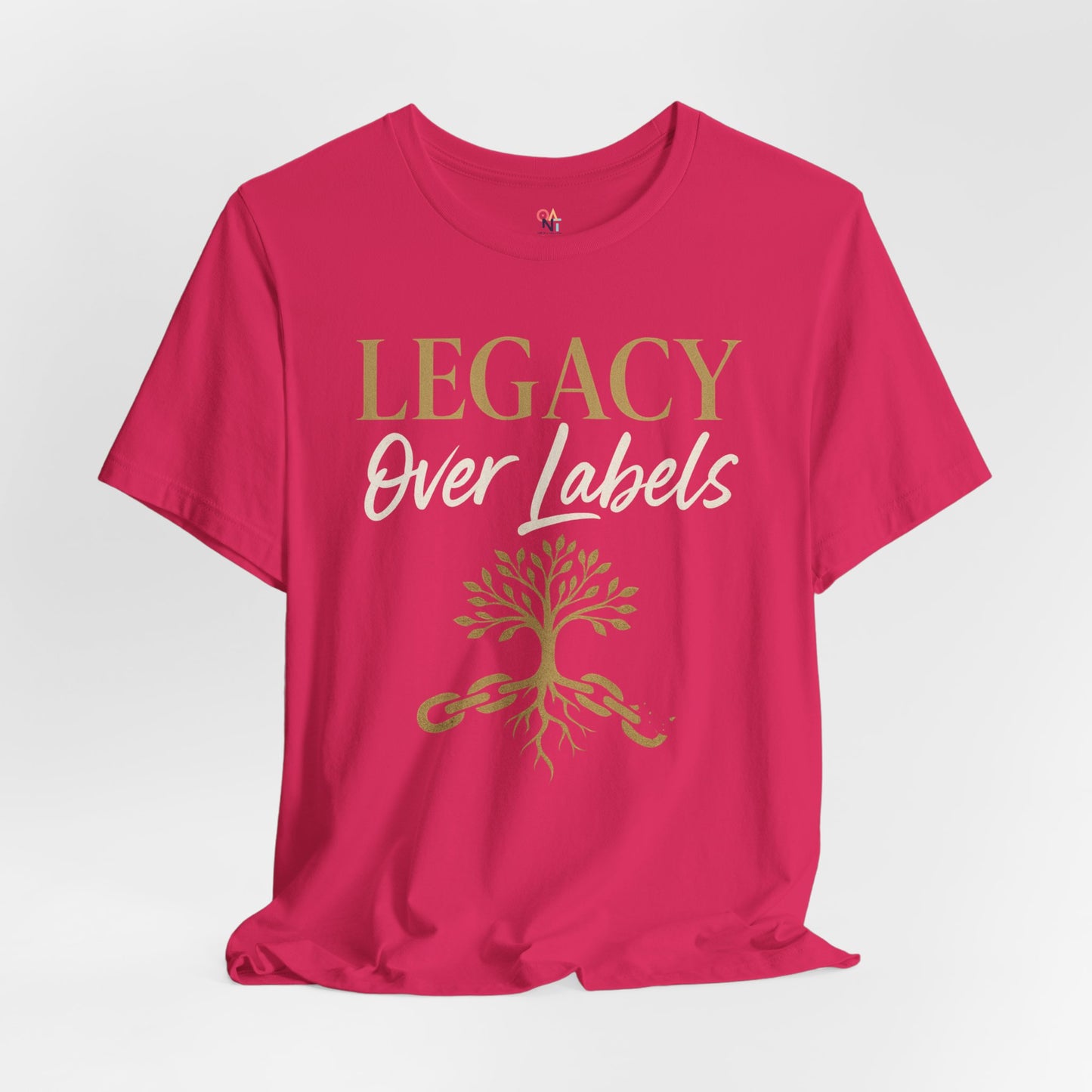 Legacy Over Labels Unisex Tee, Inspirational Tee, Nature Lover Gift, Family Reunion Shirt, Eco-Friendly Apparel, Motivational Clothing