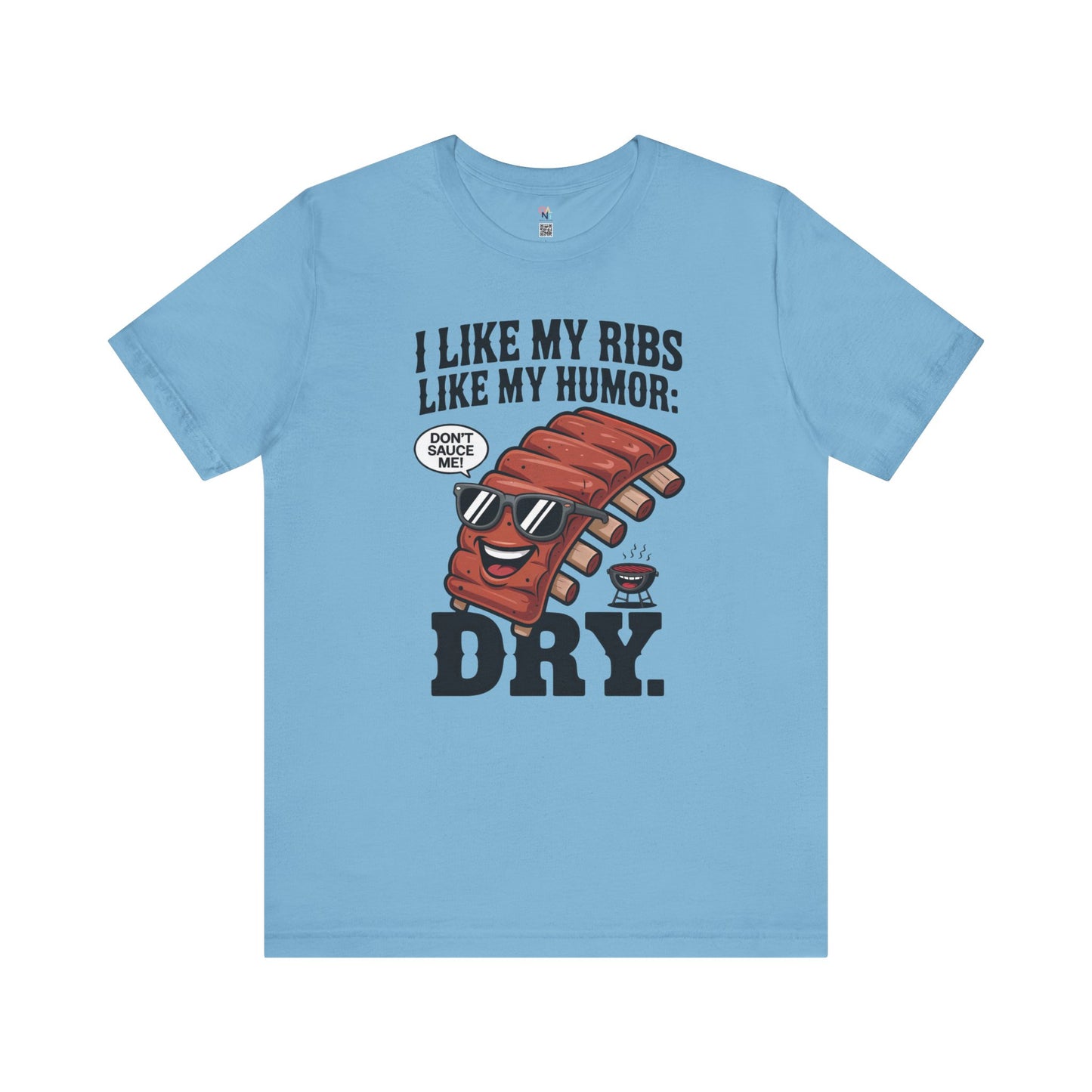 Funny BBQ Ribs Humor T-Shirt – Unisex Summer Grill Master Tee for Foodies & Parties