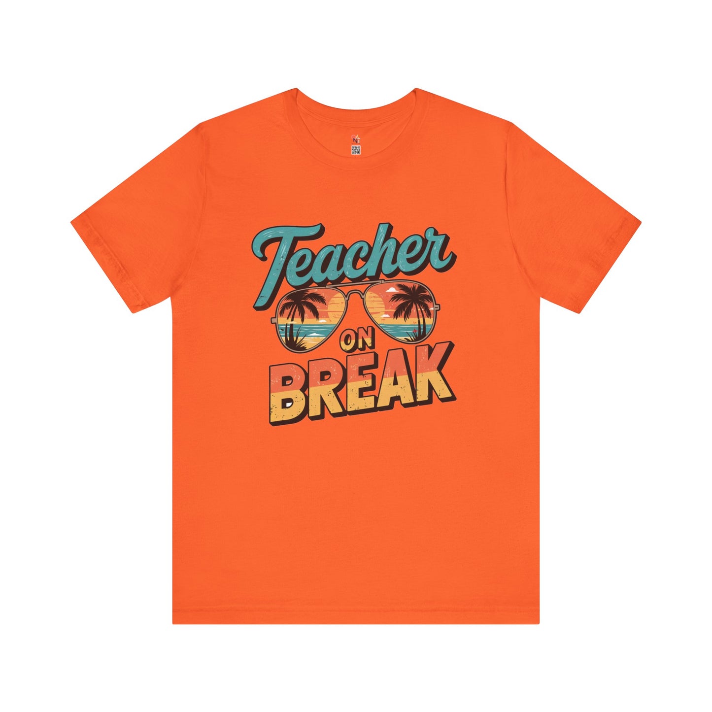 Teacher On Break T-Shirt – Summer Vibes Tee for Educators | Fun Vacation & Back-to-School Gift