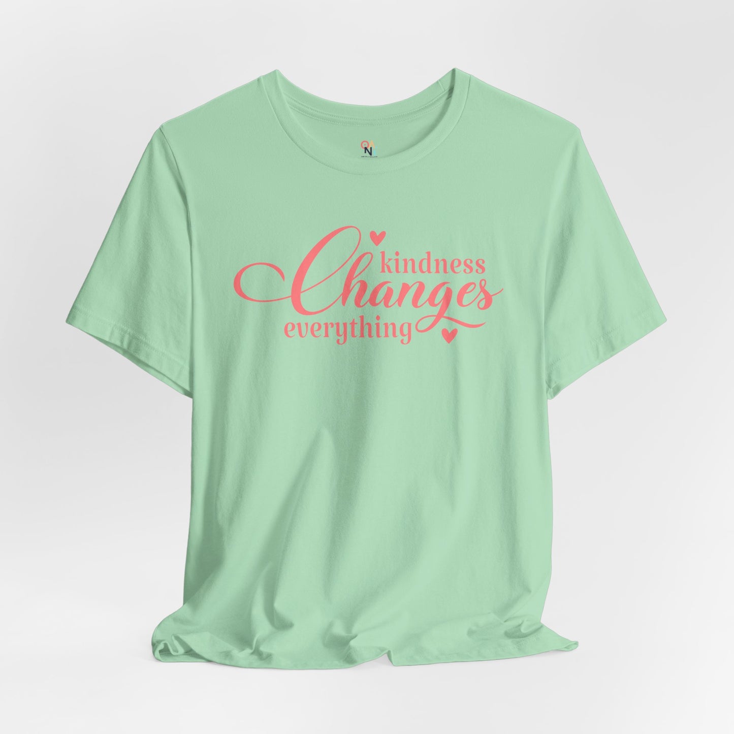 Kindness Changes Everything T-Shirt – Unisex Inspirational Tee | Motivational Gift & Casual Wear