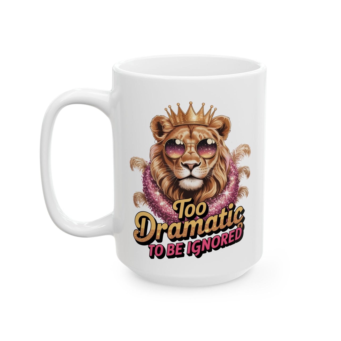 “Too Dramatic to Be Ignored – Roar Is My Response” Matching T-Shirt, Mug, Tumbler & Tote – Bold Leo Gift Set