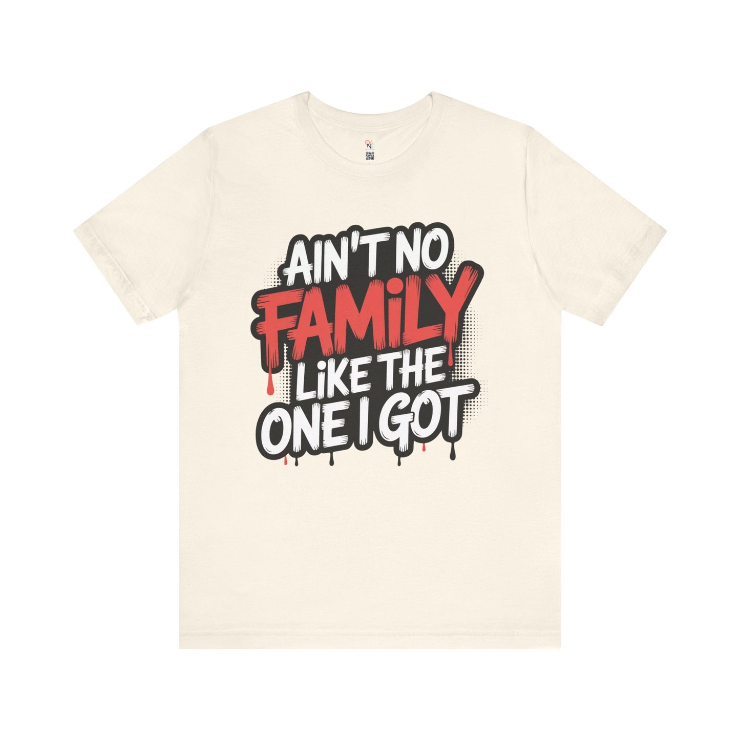 Ain't No Family Like The One I Got Unisex T-Shirt – Perfect for Reunions & Gifts