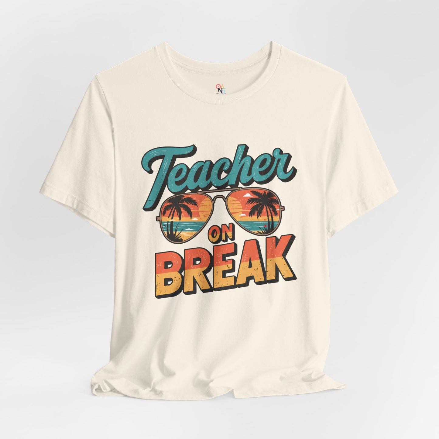 Teacher On Break T-Shirt – Summer Vibes Tee for Educators | Fun Vacation & Back-to-School Gift