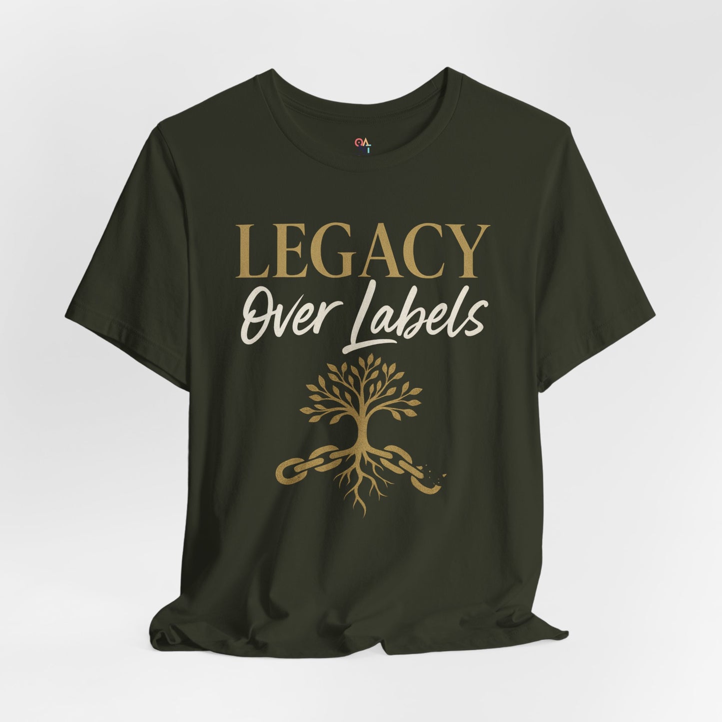Legacy Over Labels Unisex Tee, Inspirational Tee, Nature Lover Gift, Family Reunion Shirt, Eco-Friendly Apparel, Motivational Clothing
