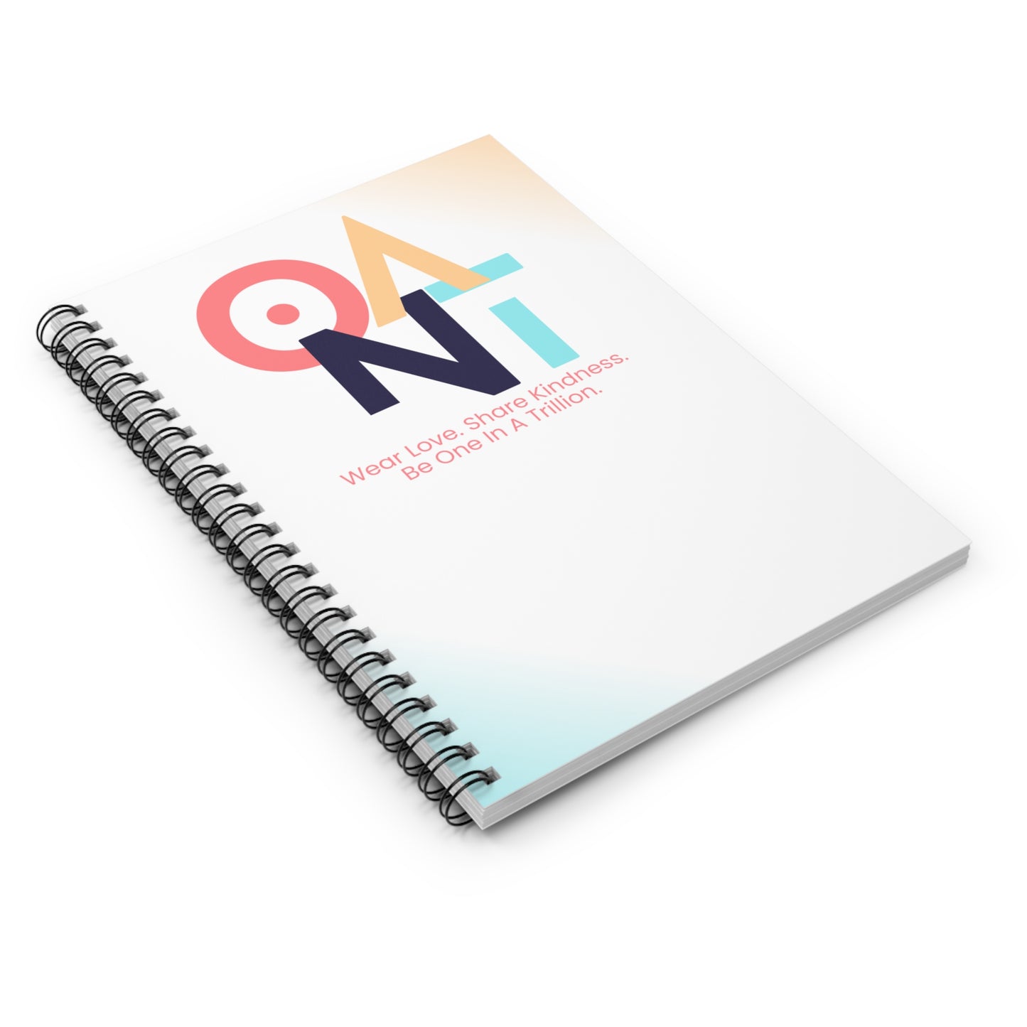 Inspiring Spiral Notebook - "Wear Love. Share Kindness. Be One In A Kind." 6" x 8" (15.2 x 20.3 cm) 118 ruled line pages (59 sheets)