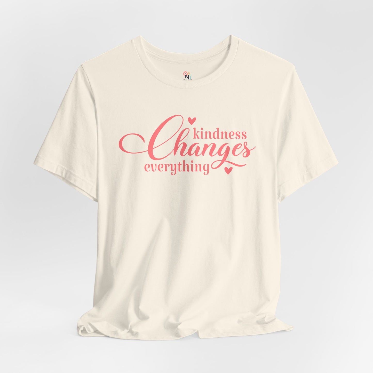 Kindness Changes Everything T-Shirt – Unisex Inspirational Tee | Motivational Gift & Casual Wear