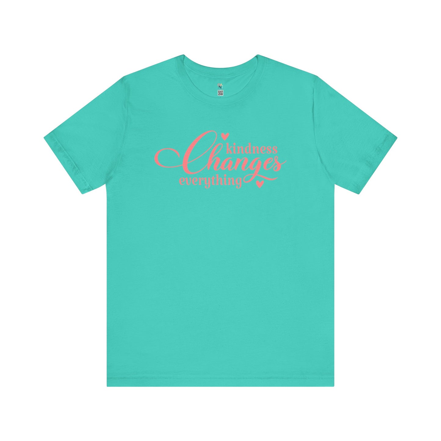 Kindness Changes Everything T-Shirt – Unisex Inspirational Tee | Motivational Gift & Casual Wear