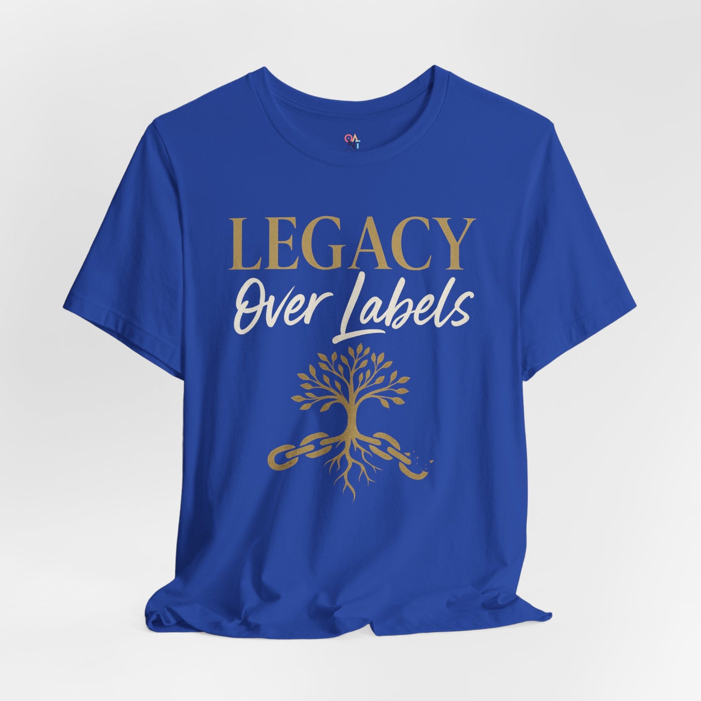 Legacy Over Labels Unisex Tee, Inspirational Tee, Nature Lover Gift, Family Reunion Shirt, Eco-Friendly Apparel, Motivational Clothing