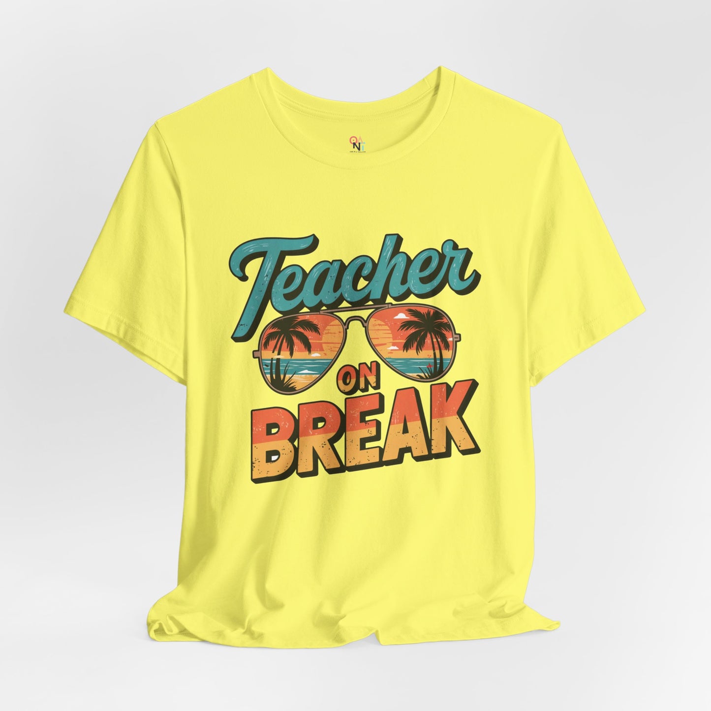 Teacher On Break T-Shirt – Summer Vibes Tee for Educators | Fun Vacation & Back-to-School Gift