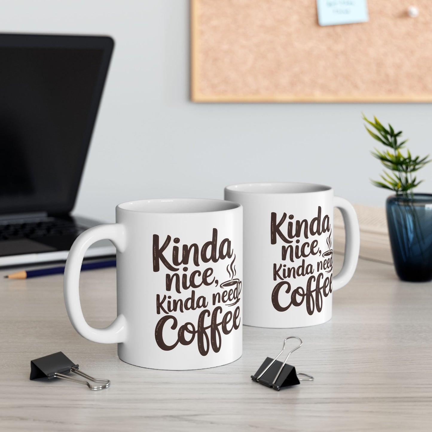 Kindness Needs Coffee Ceramic Mug - 11oz & 15oz Coffee Cup