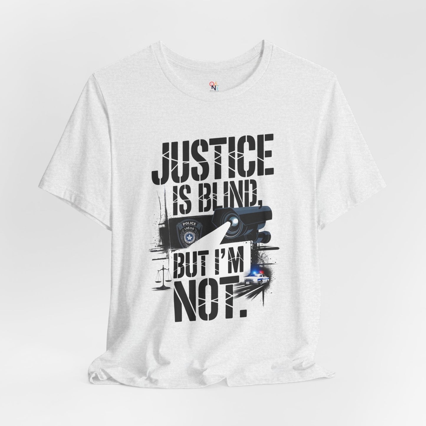 Justice is Blind But I'm Not Unisex Tee, Statement T-Shirt, Graphic Tee for Activists, Casual Wear, Unique Gift for Friends