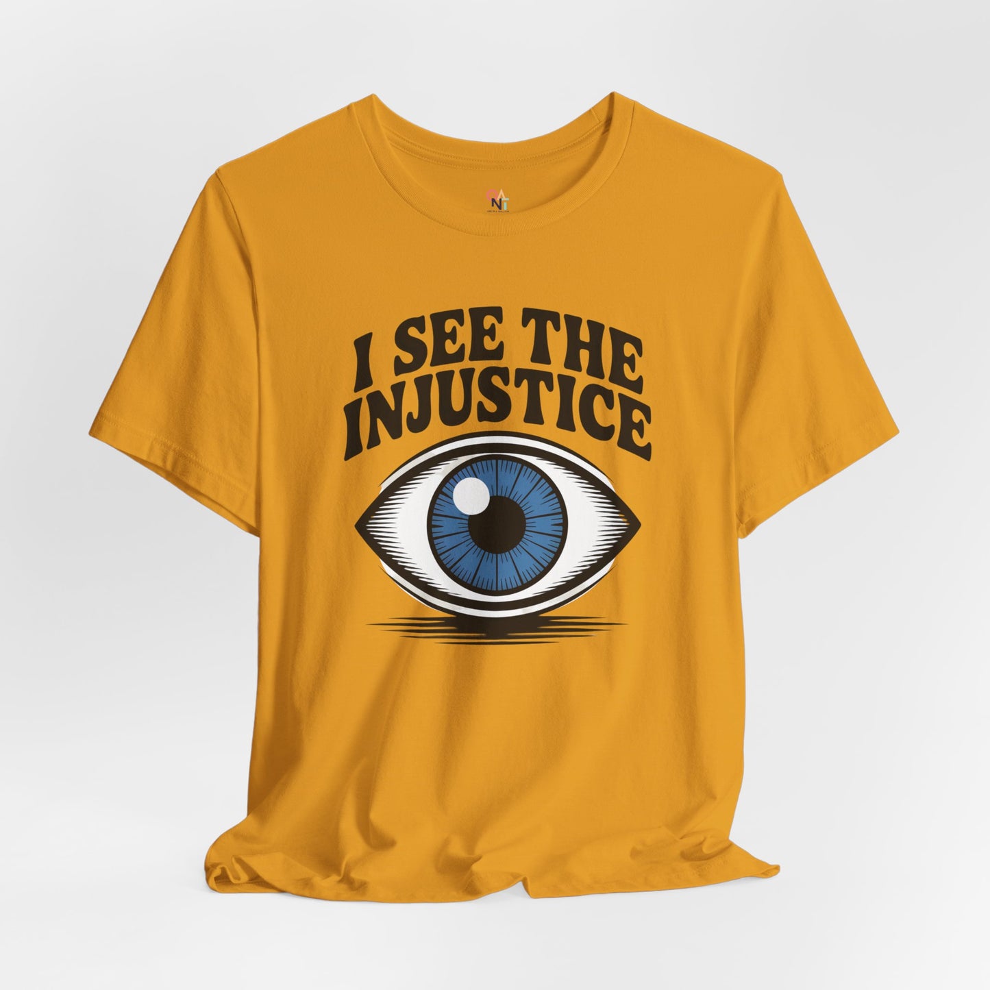 I See the Injustice Eye T-Shirt – Unisex Activist Graphic Tee