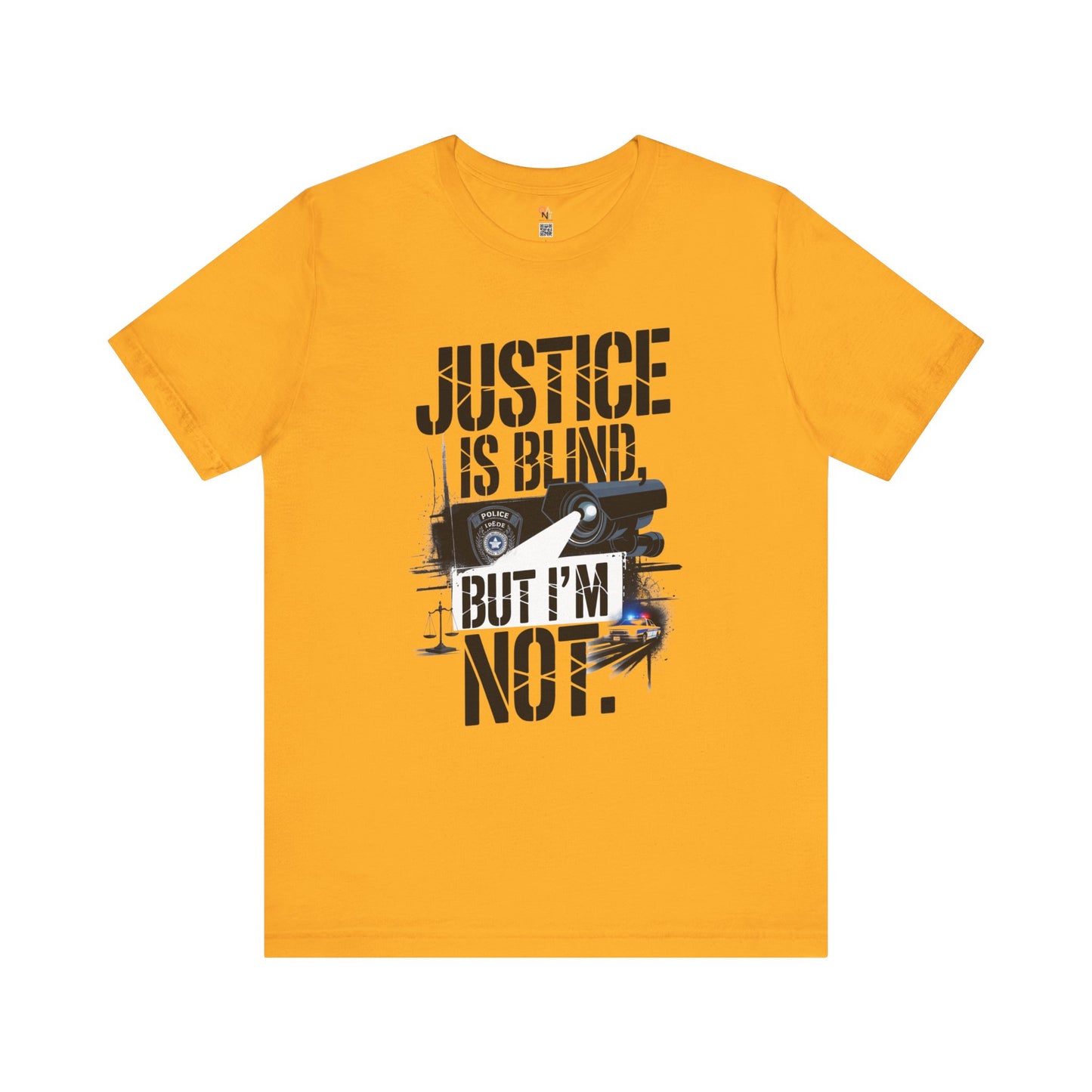 Justice is Blind But I'm Not Unisex Tee, Statement T-Shirt, Graphic Tee for Activists, Casual Wear, Unique Gift for Friends
