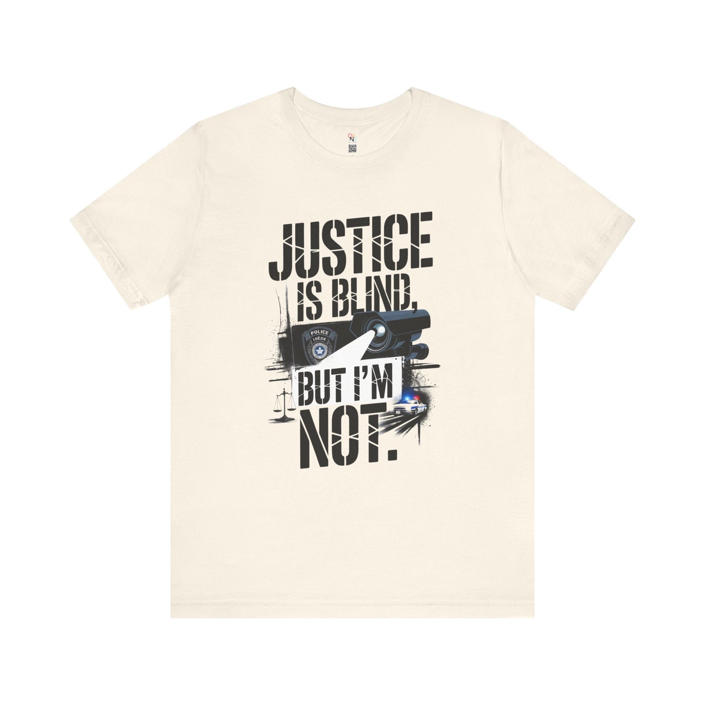 Justice is Blind But I'm Not Unisex Tee, Statement T-Shirt, Graphic Tee for Activists, Casual Wear, Unique Gift for Friends