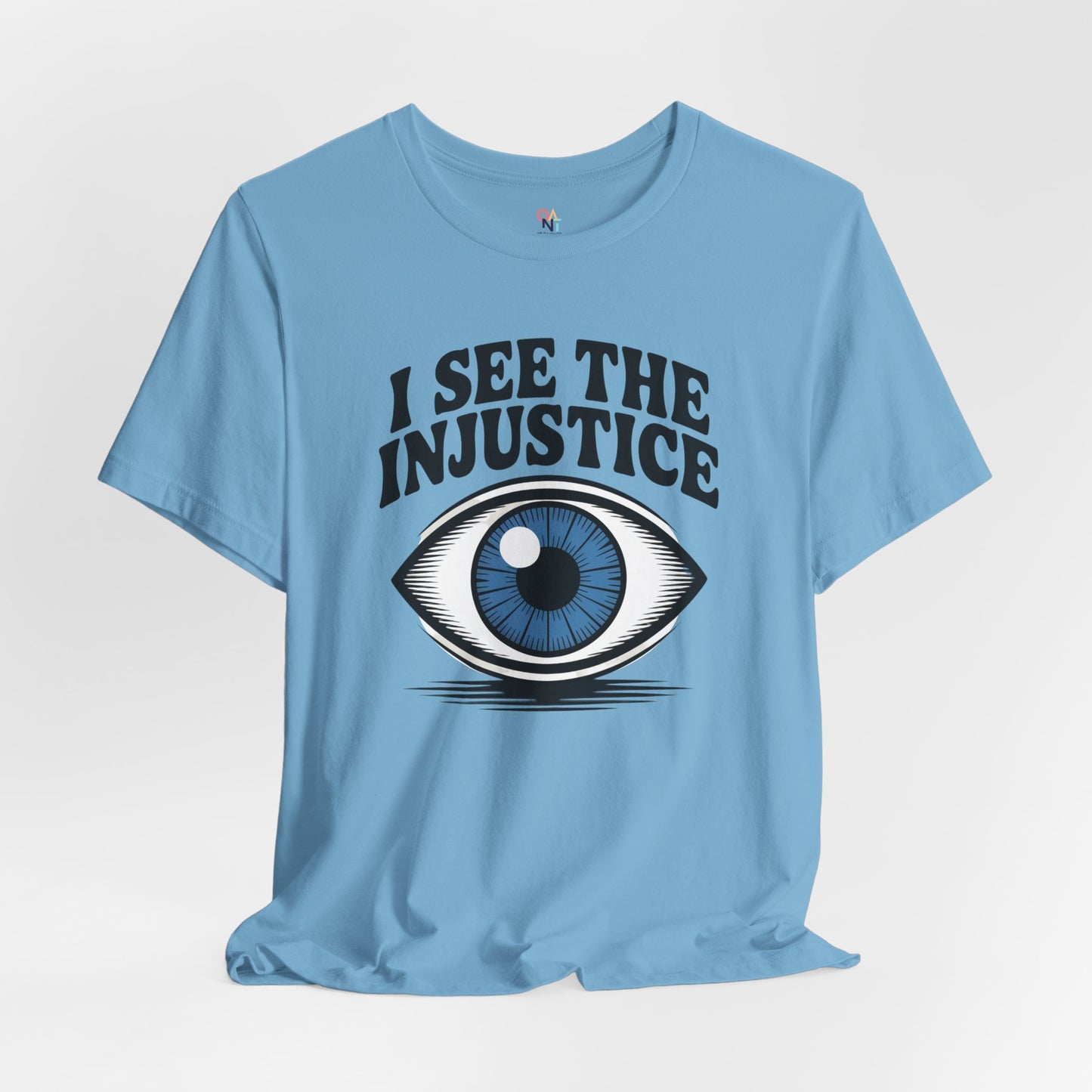 I See the Injustice Eye T-Shirt – Unisex Activist Graphic Tee