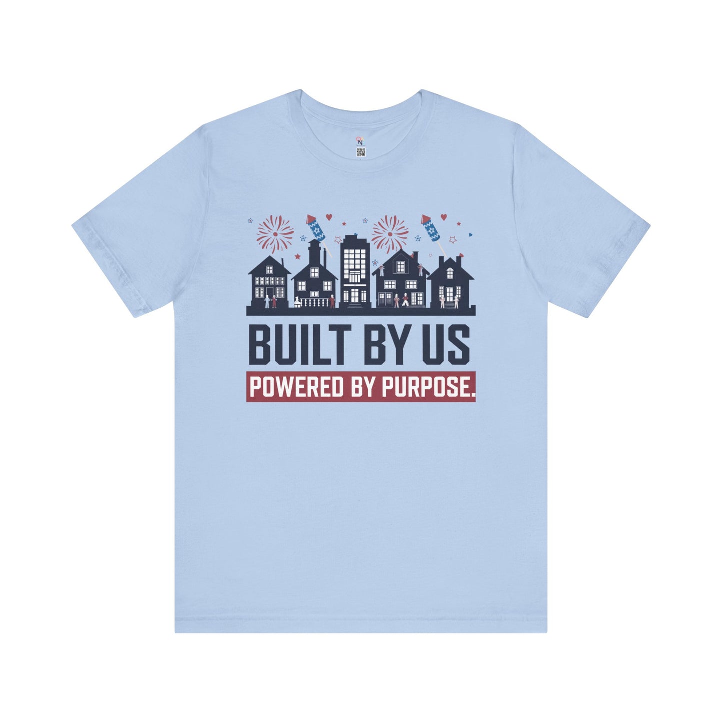 4th of July Unisex T-Shirt – "Built By Us. Powered By Purpose." Patriotic Skyline Design