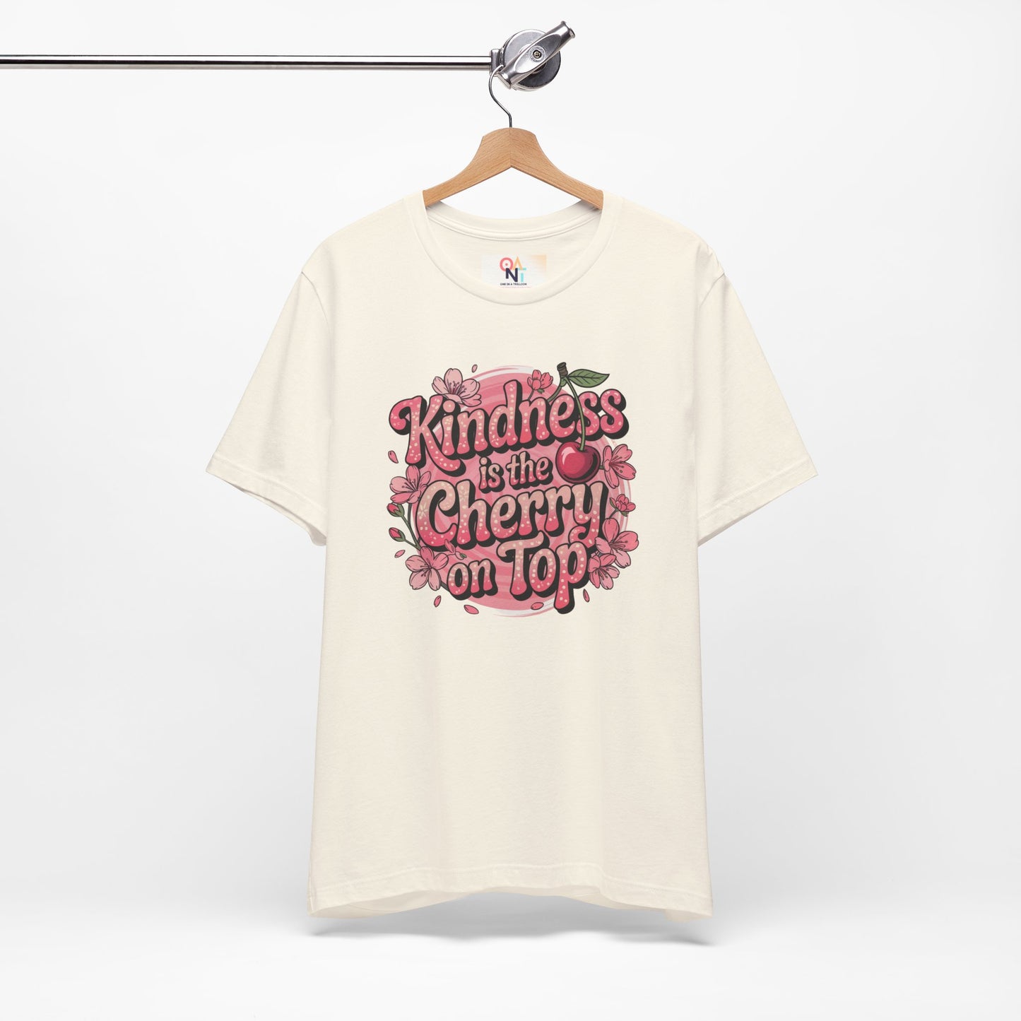 Kindness is the Cherry on Top Unisex Tee - Positive Vibes T-Shirt