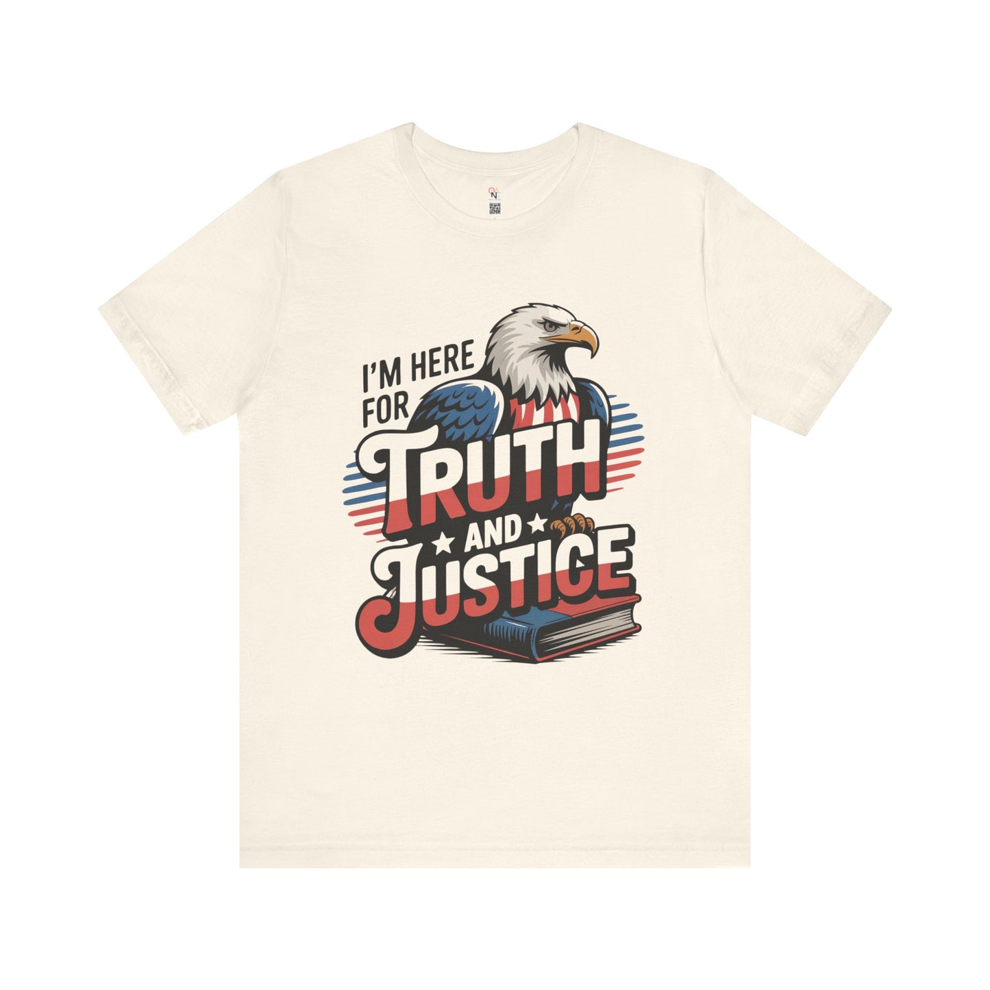 Here for Truth & Justice Tee – Unisex Statement T-Shirt for Change, Statement Tee