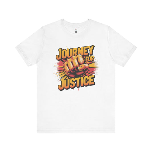 Journey for Justice UnisexT-Shirt – Bold Empowerment & Activism Tee