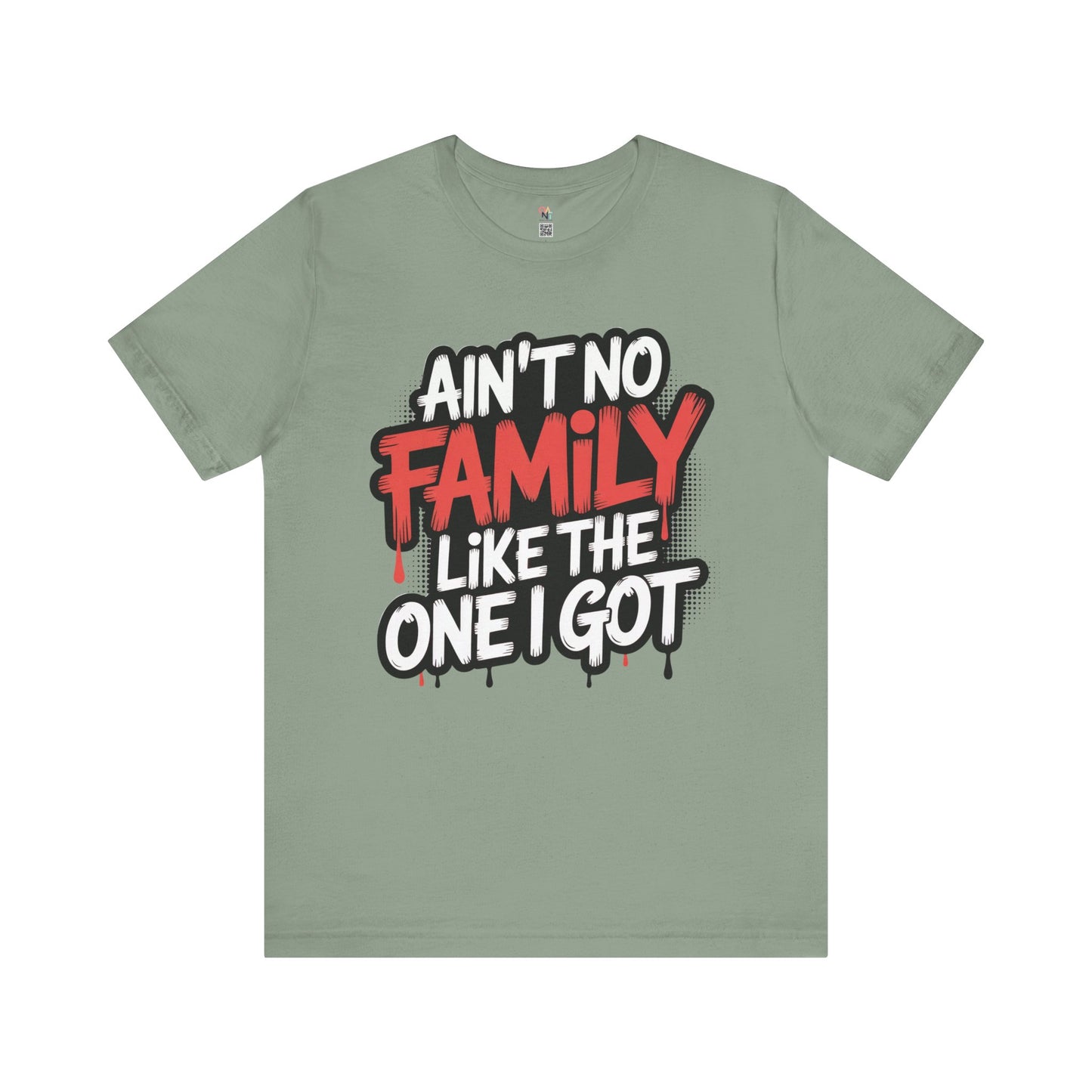 Ain't No Family Like The One I Got Unisex T-Shirt – Perfect for Reunions & Gifts