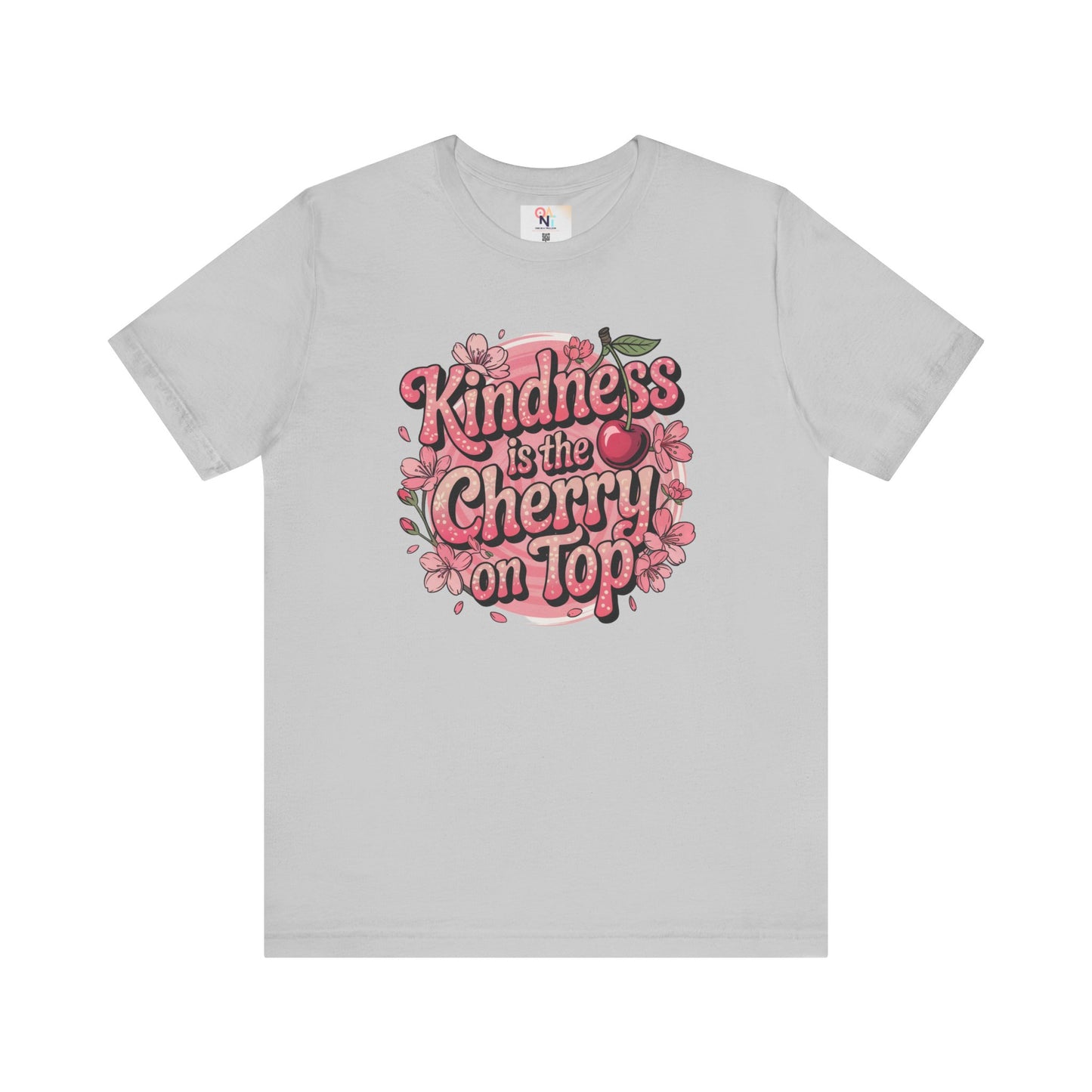 Kindness is the Cherry on Top Unisex Tee - Positive Vibes T-Shirt