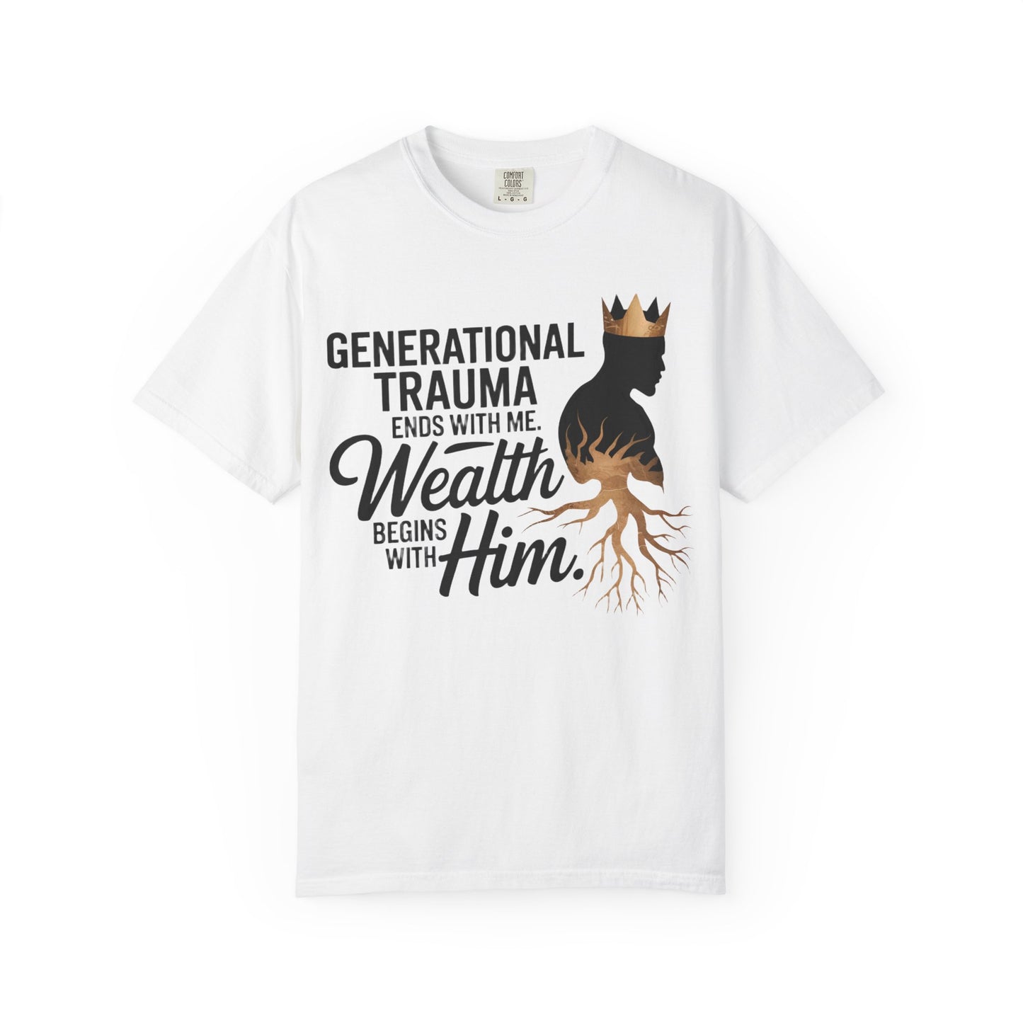 Generational Trauma T-Shirt, Empowerment Tee, Mindfulness Apparel, Conscious Living Gift, Healing Journey Shirt