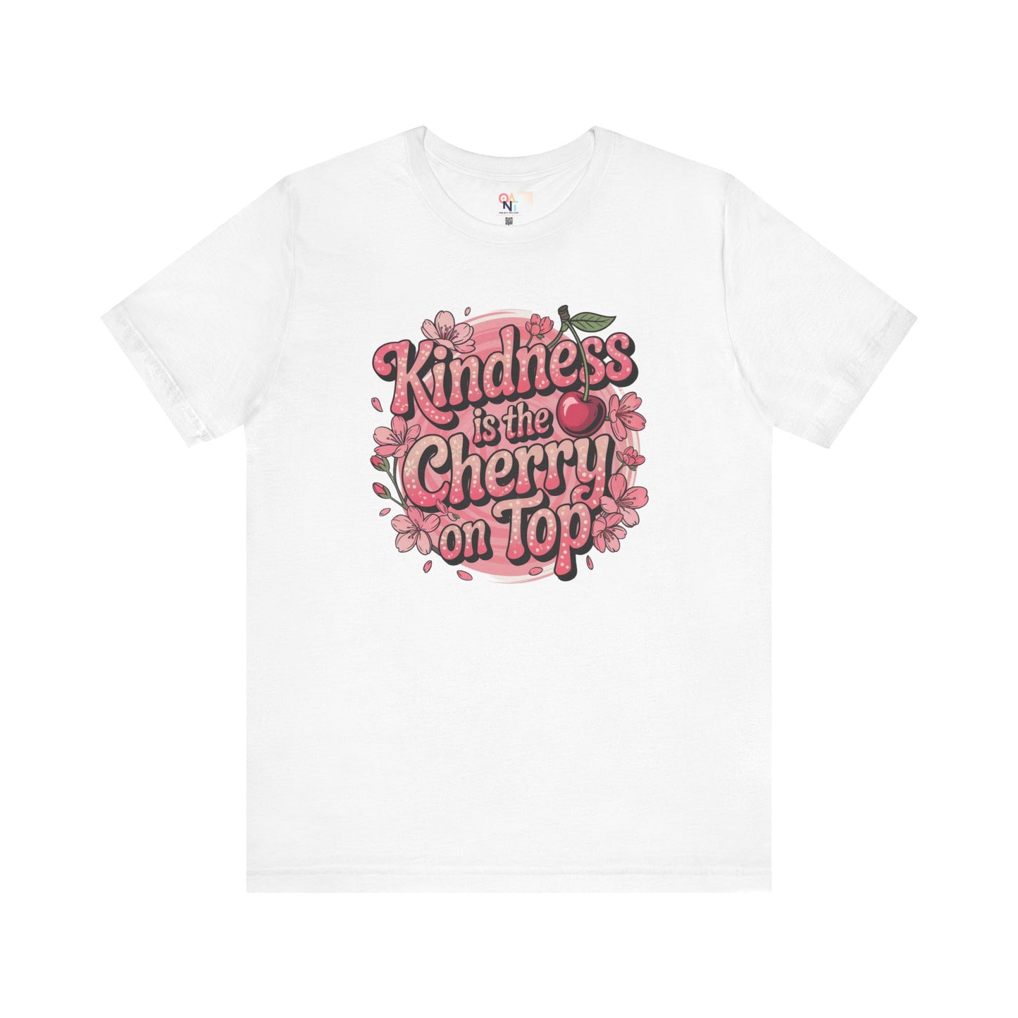 Kindness is the Cherry on Top Unisex Tee - Positive Vibes T-Shirt