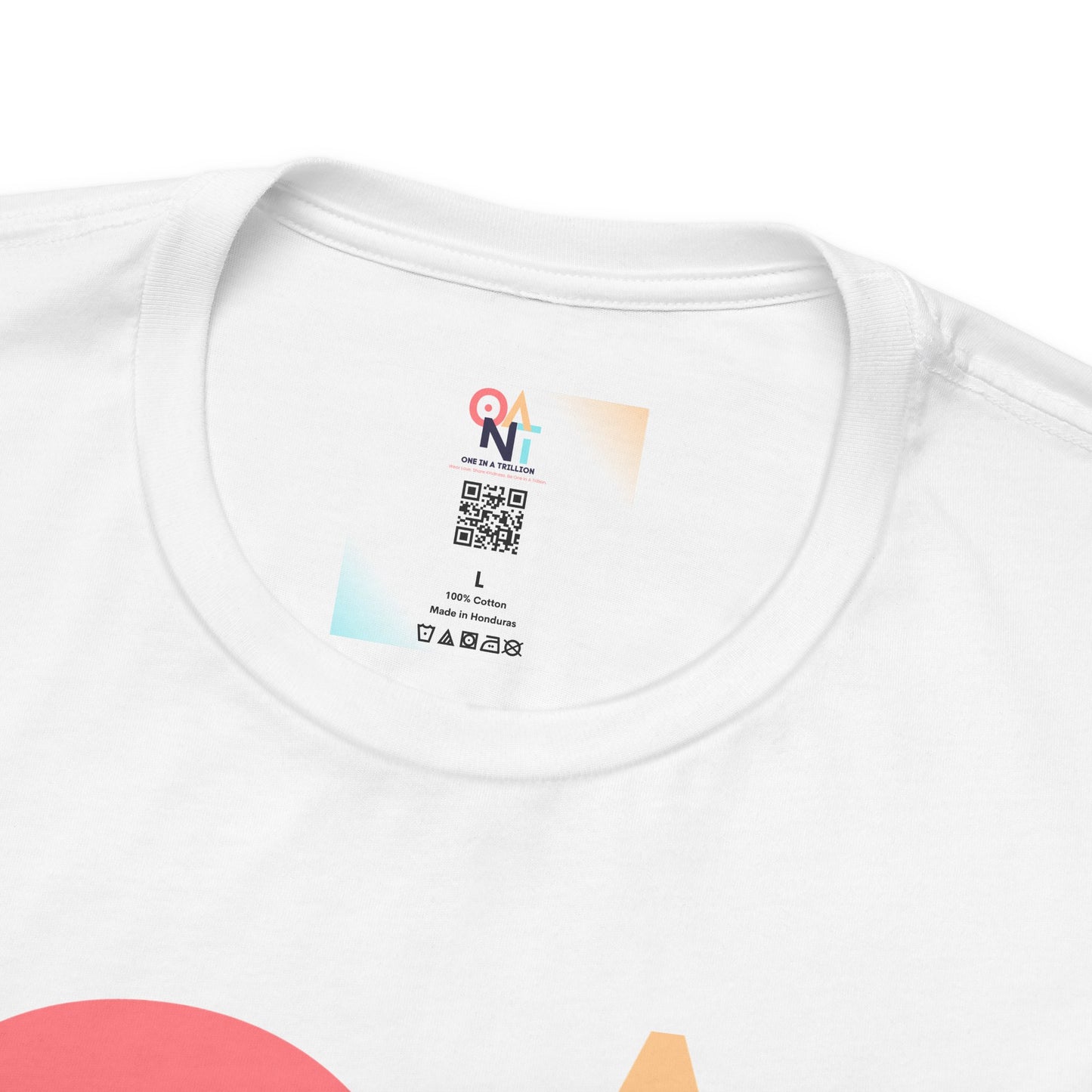 ONAT T-shirt, Be One In A Trillion-Wear Love. Share Kindness. Be One In A Trillion.