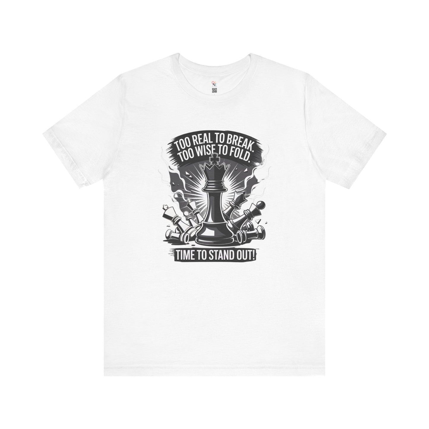 Too Real to Break Chess T-Shirt – Unisex Bold Wisdom Tee